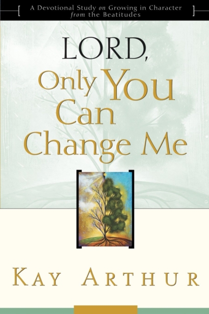 Lord, Only You Can Change Me, EPUB eBook