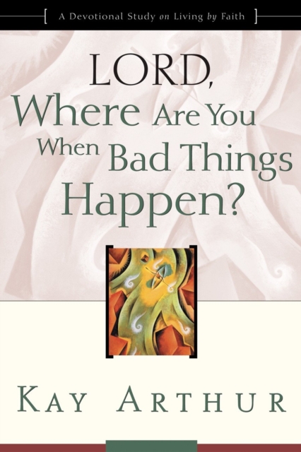 Lord, Where Are You When Bad Things Happen?, EPUB eBook