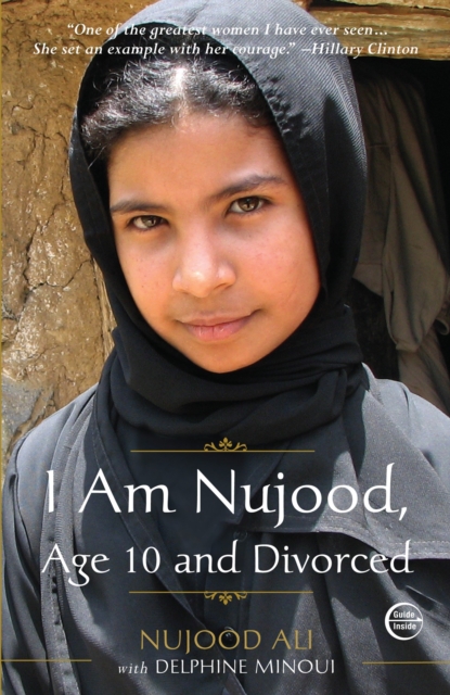 I Am Nujood, Age 10 and Divorced : A Memoir, Paperback / softback Book