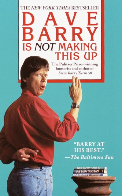 Dave Barry Is Not Making This Up, EPUB eBook