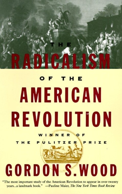 Radicalism of the American Revolution, EPUB eBook