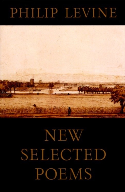 New Selected Poems of Philip Levine, EPUB eBook