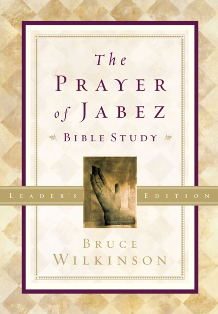 Prayer of Jabez Bible Study Leader's Edition, EPUB eBook