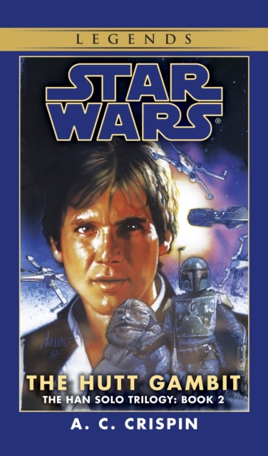 Hutt Gambit: Star Wars Legends (The Han Solo Trilogy), EPUB eBook