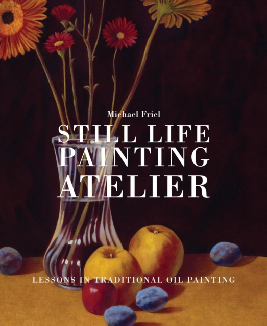 Still Life Painting Atelier, EPUB eBook
