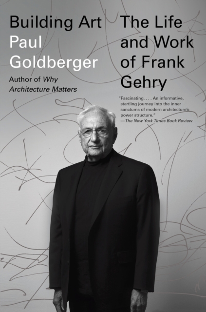 Building Art : The Life and Work of Frank Gehry, Paperback / softback Book