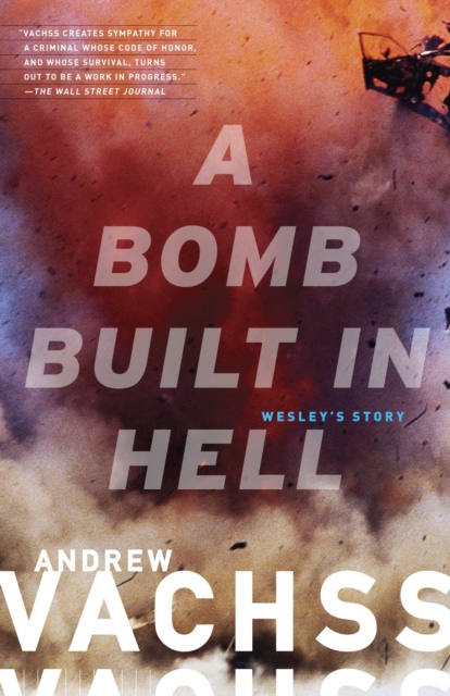 A Bomb Built in Hell : Wesley's Story, Paperback / softback Book