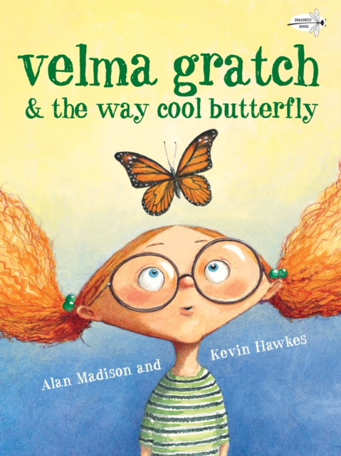 Velma Gratch and the Way Cool Butterfly, Paperback / softback Book