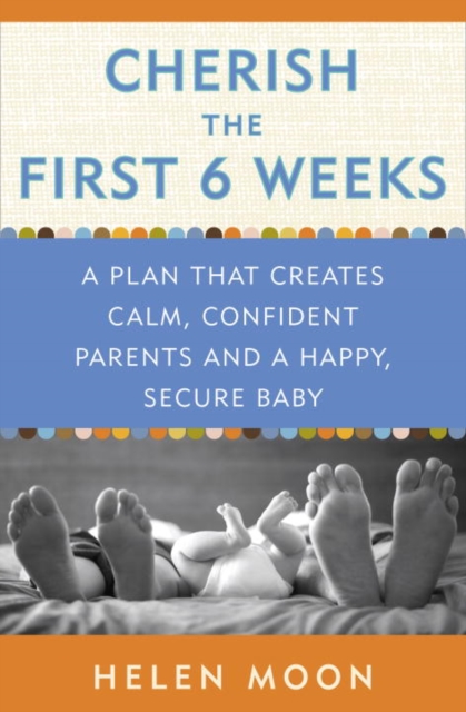 Cherish the First Six Weeks, EPUB eBook