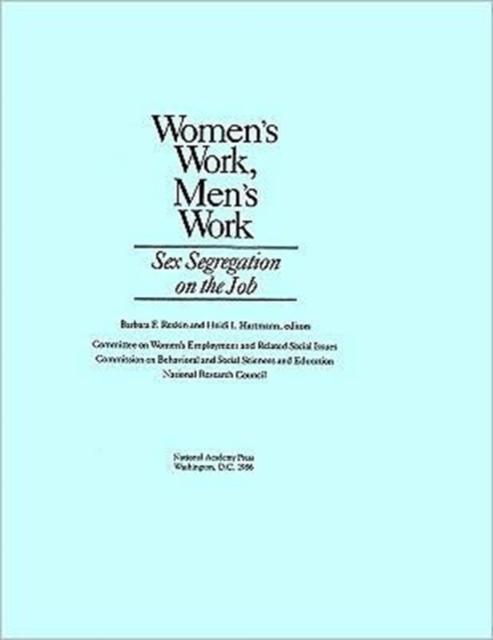 Women's Work, Men's Work : Sex Segregation on the Job, Paperback / softback Book