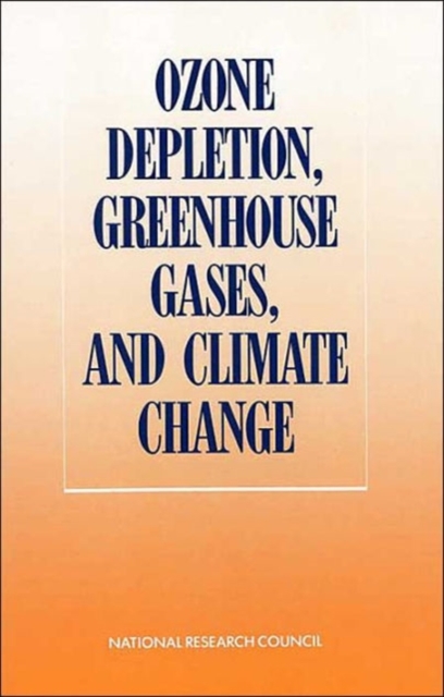 Ozone Depletion, Greenhouse Gases, and Climate Change, Paperback / softback Book