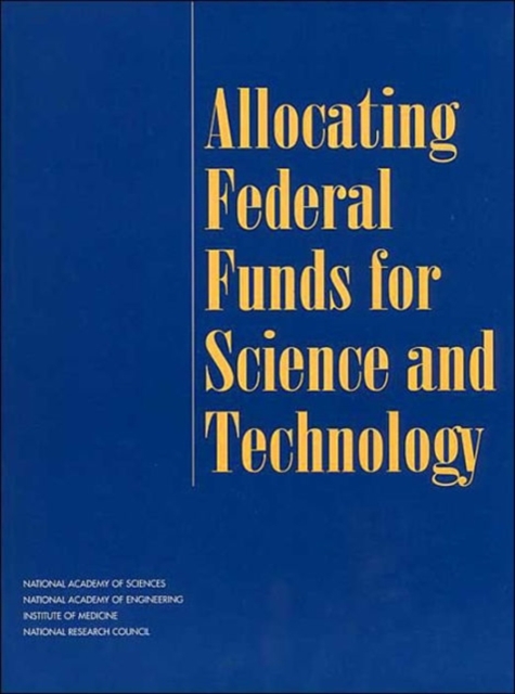 Allocating Federal Funds for Science and Technology, Paperback / softback Book