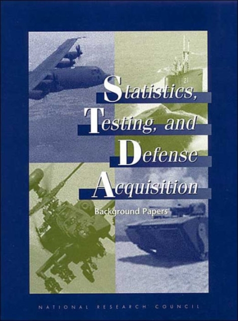 Statistics, Testing, and Defense Acquisition : Background Papers, Paperback / softback Book