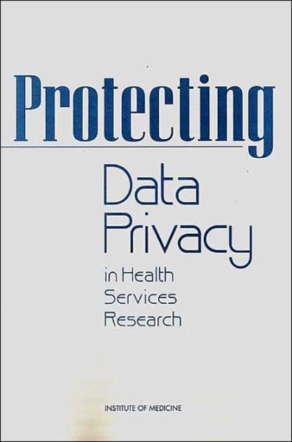 Protecting Data Privacy in Health Services Research, Paperback / softback Book