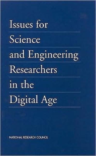 Issues for Science and Engineering Researchers in the Digital Age, Paperback Book
