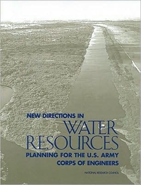 New Directions in Water Resources Planning for the U.S. Army Corps of Engineers, Paperback Book