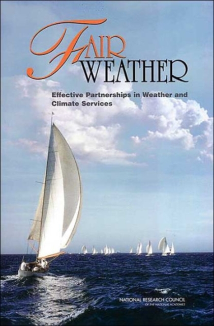 Fair Weather : Effective Partnerships in Weather and Climate Services, Paperback / softback Book