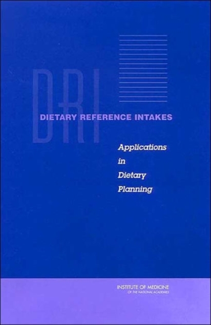 Dietary Reference Intakes : Applications in Dietary Planning, Paperback / softback Book