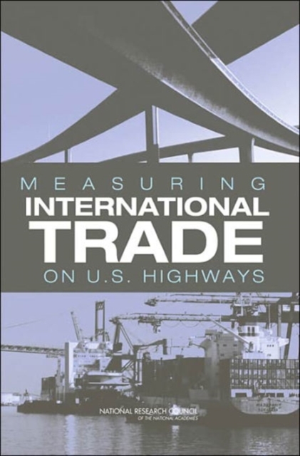 Measuring International Trade on U.S. Highways, Paperback / softback Book
