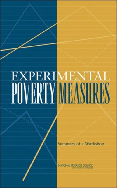 Experimental Poverty Measures : Summary of a Workshop, Paperback / softback Book