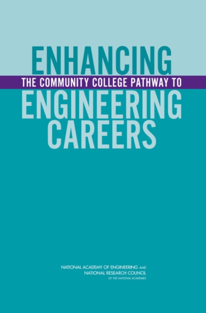 Enhancing the Community College Pathway to Engineering Careers, Paperback / softback Book