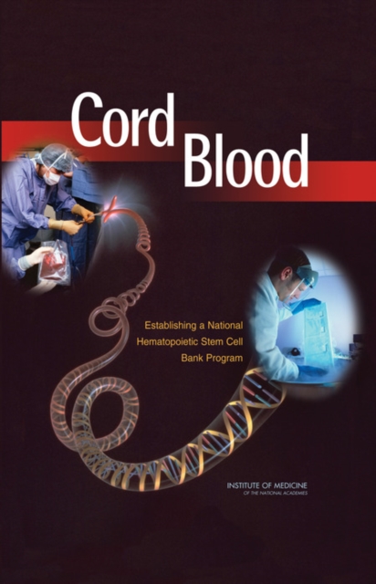 Cord Blood : Establishing a National Hematopoietic Stem Cell Bank Program, Hardback Book