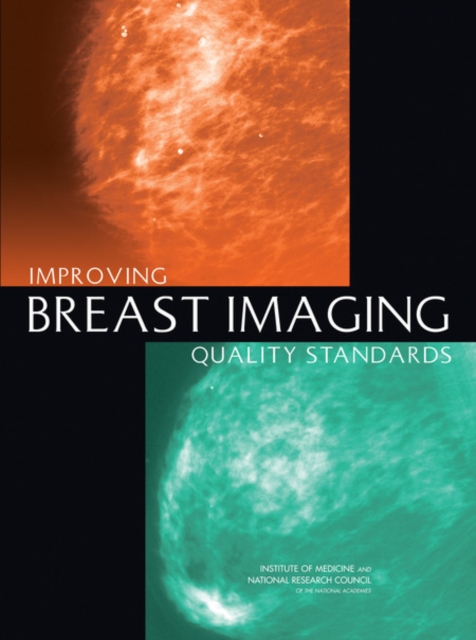 Improving Breast Imaging Quality Standards, Paperback / softback Book