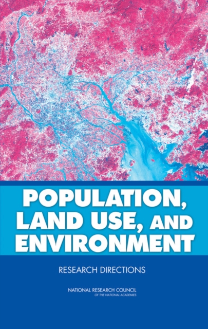 Population, Land Use, and Environment : Research Directions, Paperback / softback Book