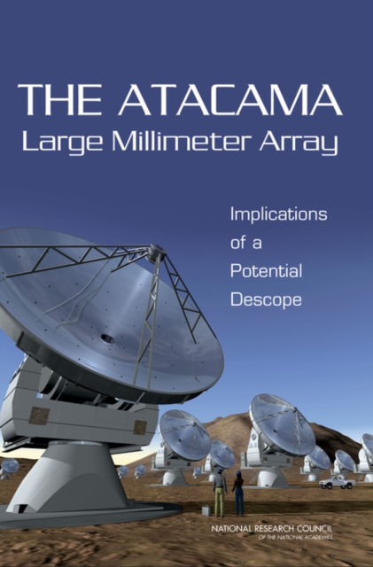 The Atacama Large Millimeter Array : Implications of a Potential Descope, Paperback / softback Book