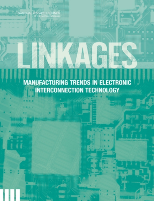 Linkages : Manufacturing Trends in Electronic Interconnection Technology, Paperback / softback Book