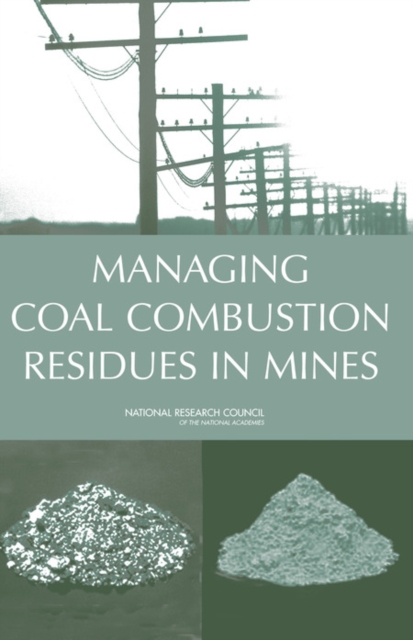Managing Coal Combustion Residues in Mines, Paperback / softback Book