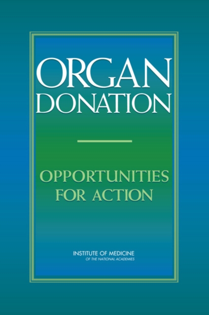 Organ Donation : Opportunities for Action, Paperback / softback Book