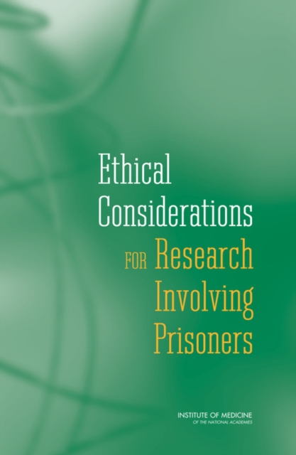Ethical Considerations for Research Involving Prisoners, Paperback / softback Book