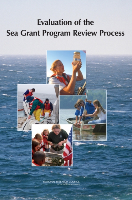 Evaluation of the Sea Grant Program Review Process, Paperback / softback Book