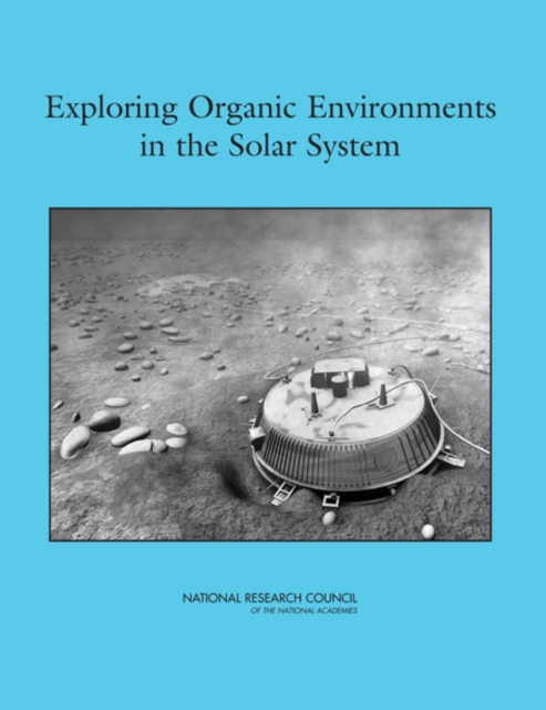 Exploring Organic Environments in the Solar System, Paperback / softback Book