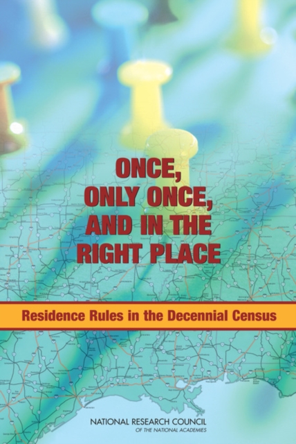 Once, Only Once, and in the Right Place : Residence Rules in the Decennial Census, Hardback Book