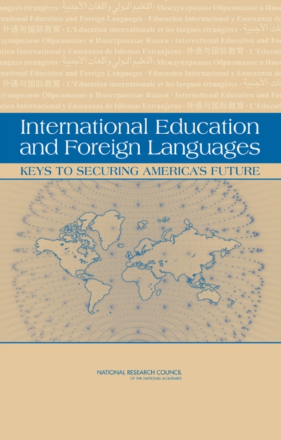 International Education and Foreign Languages : Keys to Securing America's Future, Hardback Book