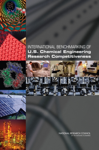 International Benchmarking of U.S. Chemical Engineering Research Competitiveness, Paperback / softback Book