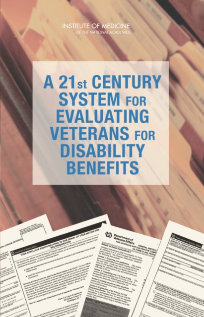 A 21st Century System for Evaluating Veterans for Disability Benefits, PDF eBook