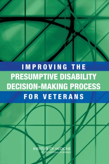 Improving the Presumptive Disability Decision-Making Process for Veterans, Paperback / softback Book