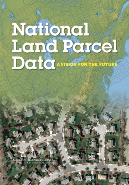National Land Parcel Data : A Vision for the Future, PDF eBook