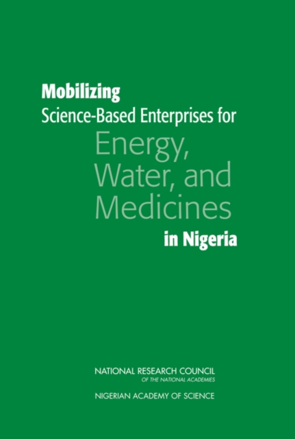 Mobilizing Science-Based Enterprises for Energy, Water, and Medicines in Nigeria, PDF eBook