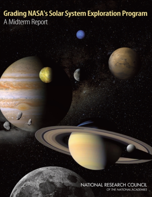 Grading NASA's Solar System Exploration Program : A Midterm Report, Paperback / softback Book