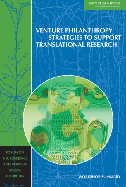 Venture Philanthropy Strategies to Support Translational Research : Workshop Summary, Paperback / softback Book