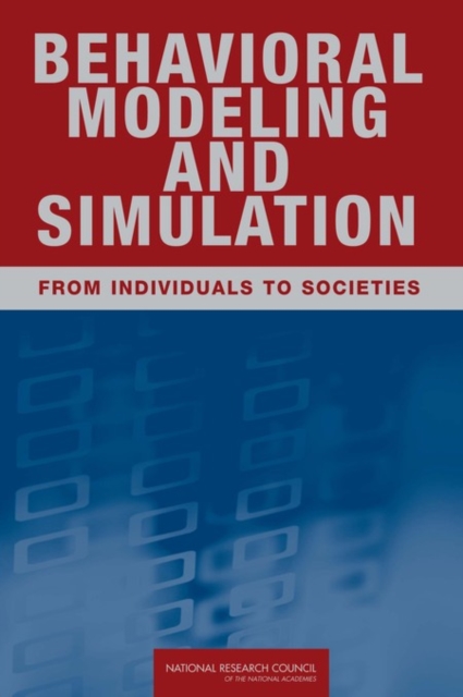 Behavioral Modeling and Simulation : From Individuals to Societies, Paperback / softback Book