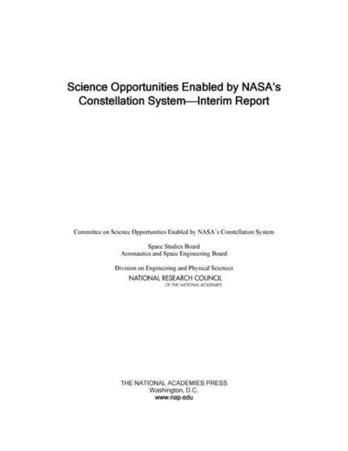 Science Opportunities Enabled by NASA's Constellation System : Interim Report, PDF eBook
