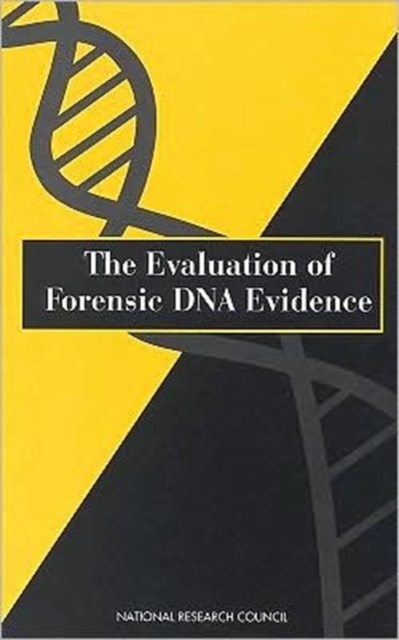 The Evaluation of Forensic DNA Evidence, Paperback / softback Book