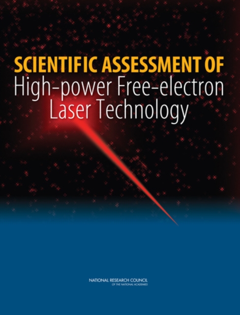 Scientific Assessment of High-Power Free-Electron Laser Technology, PDF eBook