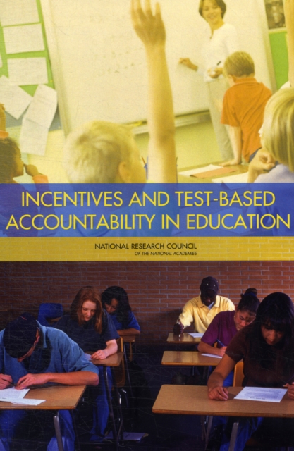 Incentives and Test-Based Accountability in Education, Paperback / softback Book