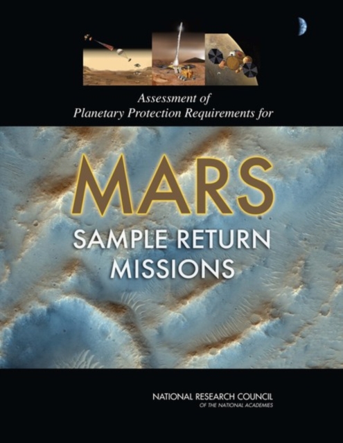 Assessment of Planetary Protection Requirements for Mars Sample Return Missions, Paperback / softback Book
